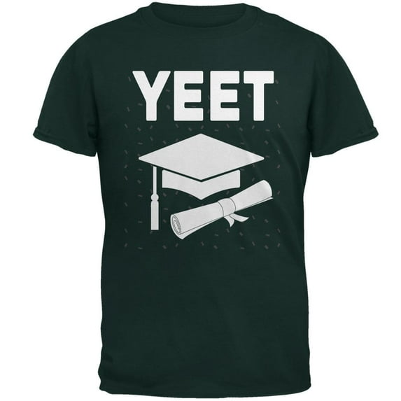 I Graduated Yeet Graduation Mens T Shirt Forest Green MD