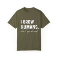 thumbnail image 1 of I Grow Humans What Is Your Superpower? Future Mom Unisex Garment-Dyed T-shirt, 1 of 4
