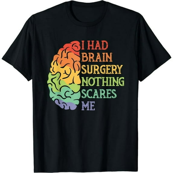 I Had Brain Surgery Nothing Scares Me Men's Black T-Shirt