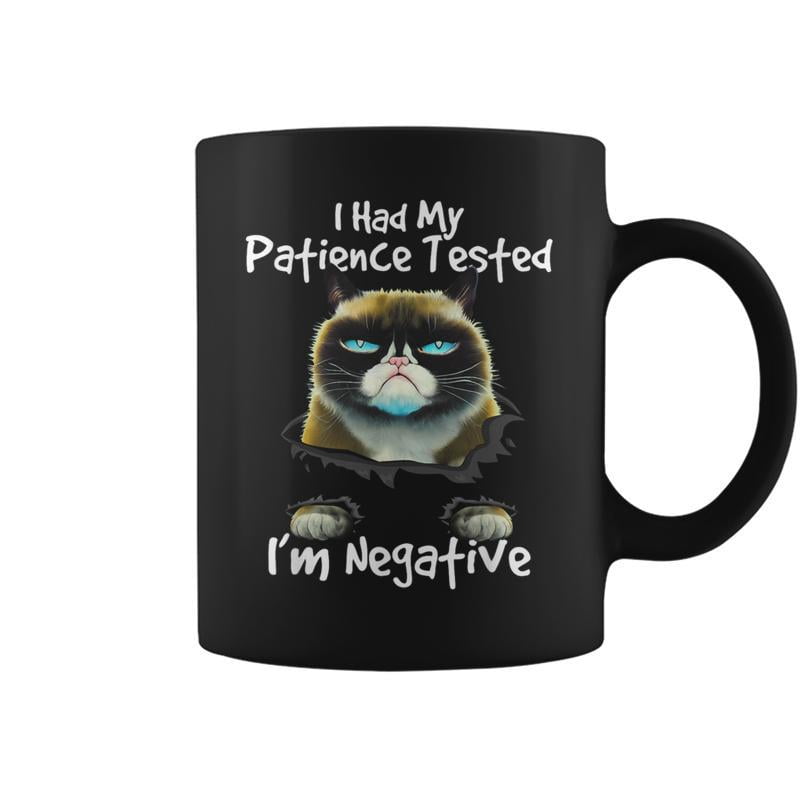 I Had My Patience Tested Im Negative Grumpy A Cat Coffee Mu - Walmart.com