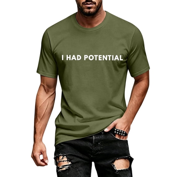 I Had Potential Shirt I Had Potential T Shirt for Men