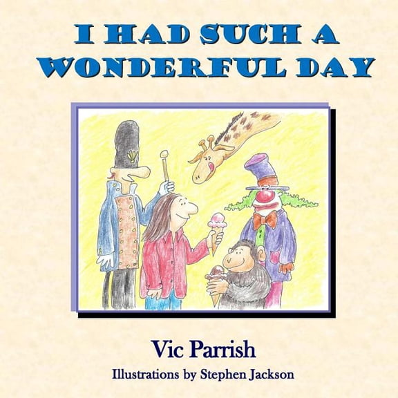 I Had Such A Wonderful Day, (Paperback)