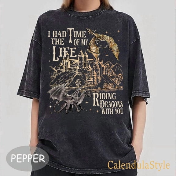 I Had The Time Of My Life Riding Dragons With You Shirt, Ridoc Quest Squad, Fourth Wing Dragon Tairn Andarna, Dragon Aretian Rider Gift