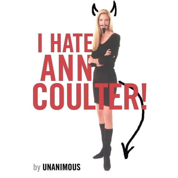 I Hate Ann Coulter! (Paperback)