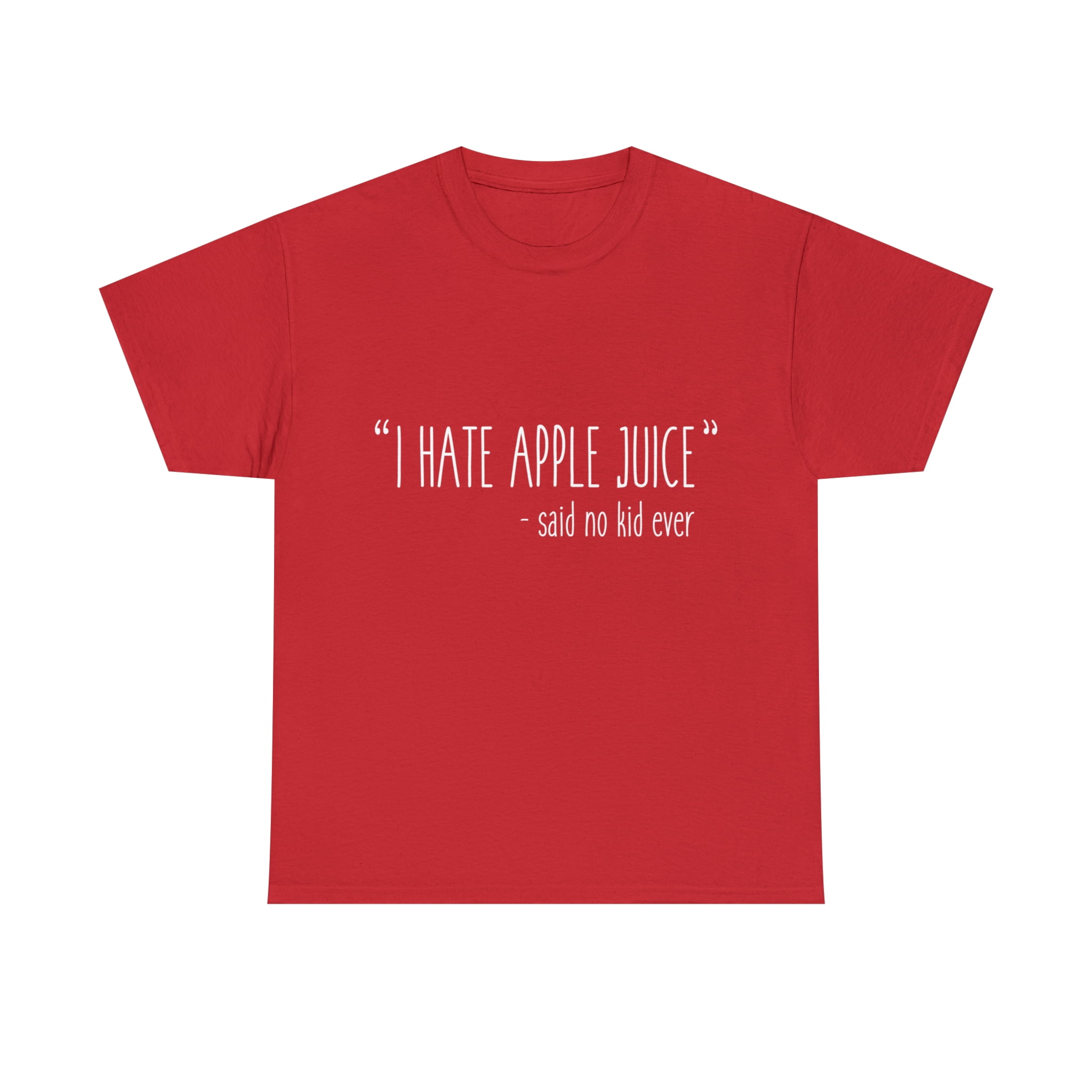 I Hate Apple Juice Funny Kids Unisex Graphic T Shirt Sizes S 5XL