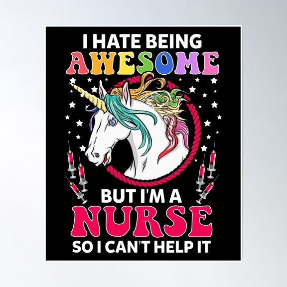 I Hate Being Awesome But I'M A Nurse Unicorn Poster Wall Art, Modern Wall Decor, 8x12 UNFRAMED