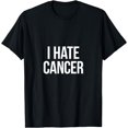 thumbnail image 1 of I Hate Cancer T-Shirt, 1 of 4
