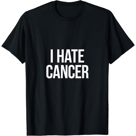 I Hate Cancer T-Shirt