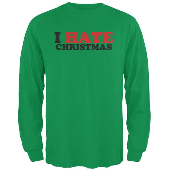I Hate Christmas Irish Green Adult Long Sleeve T-Shirt - X-Large