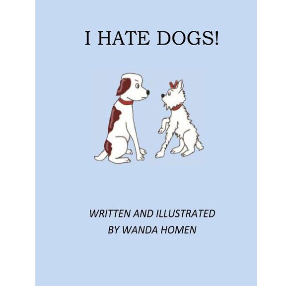 I Hate Dogs (Paperback)