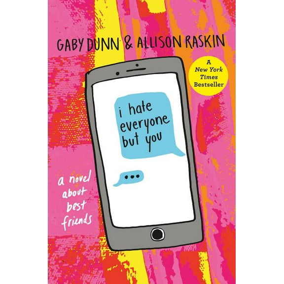 I Hate Everyone But You: A Novel about Best Friends, (Paperback)