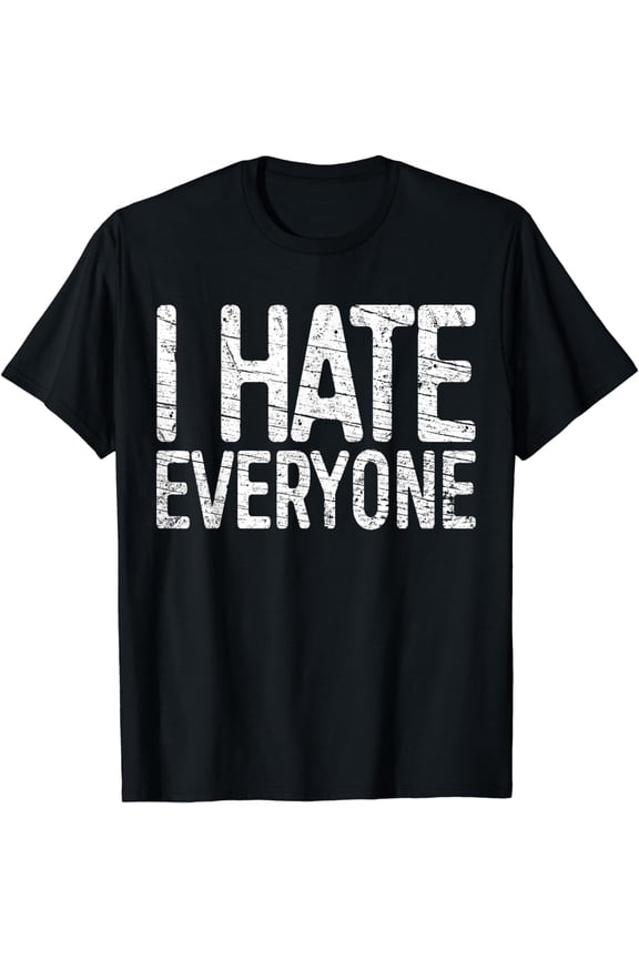 I Hate Everyone T-Shirt Funny Introvert Shirt T-Shirt