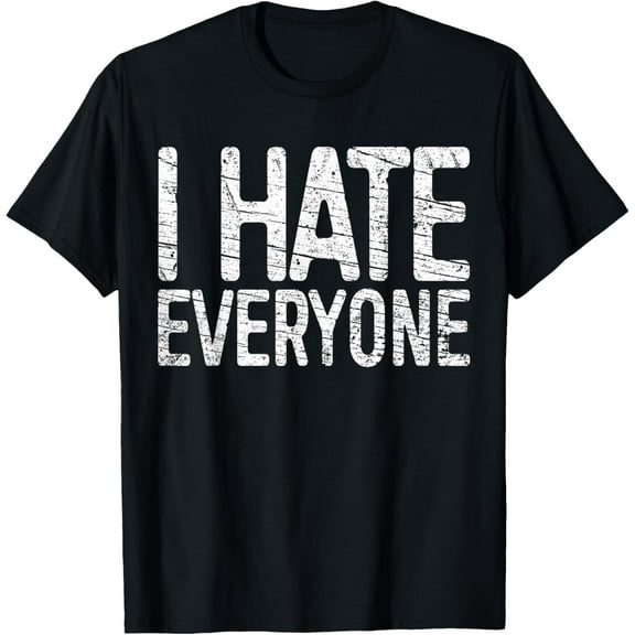 I Hate Everyone T-Shirt Funny Introvert Shirt T-Shirt
