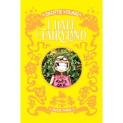 I Hate Fairyland I Hate Fairyland Book Three, Book 3, Hardcover