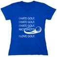 thumbnail image 1 of I Hate Golf Nice Shot Sarcastic Humor Novelty Funny Women's Casual Tees, 1 of 3