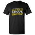 thumbnail image 1 of I Hate It When I Think I'm Buying Organic Vegetables Sarcasm Sayings Humor Regular Donuts Novelty Graphic Tee Sarcastic Food Lovers Gift For Christmas Funny T Shirt, 1 of 5