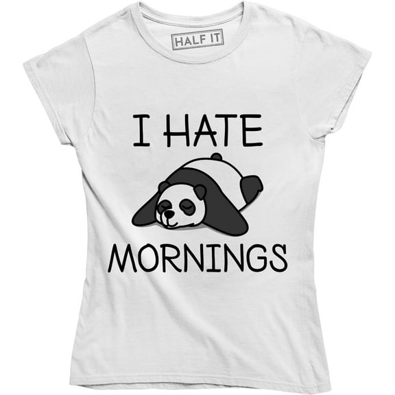 I Hate Mornings Cute Funny Lazy Panda Bear Sleeping Women's T-Shirt