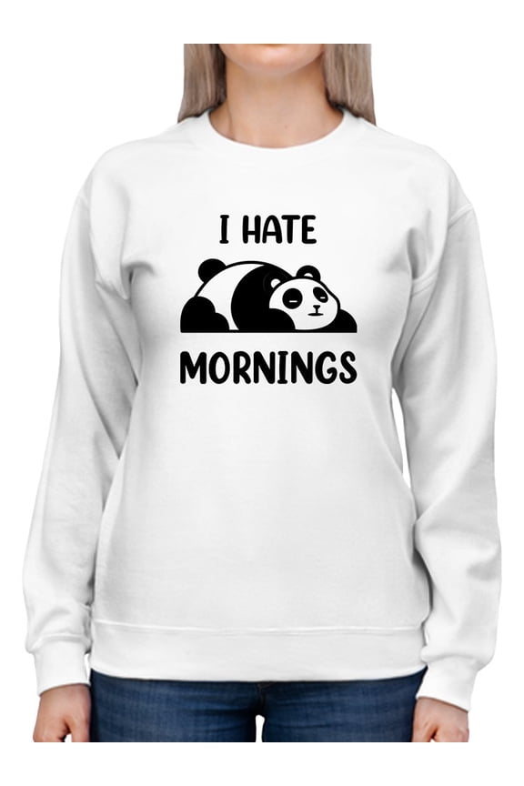 I Hate Mornings Sweatshirt Women -Smartprints Designs, Female Large