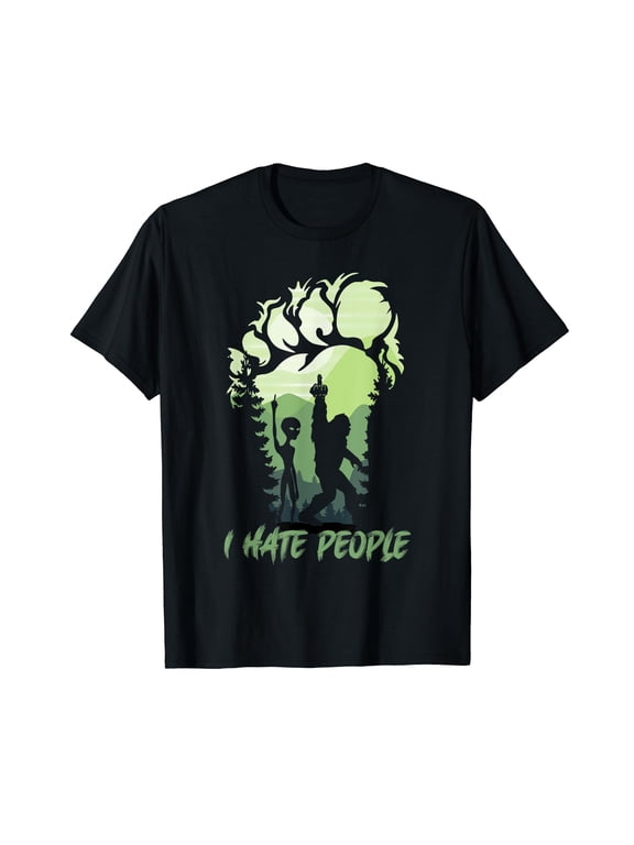 I Hate People Bigfoot Sasquatch Alien Lovers Men Women Funny T-Shirt