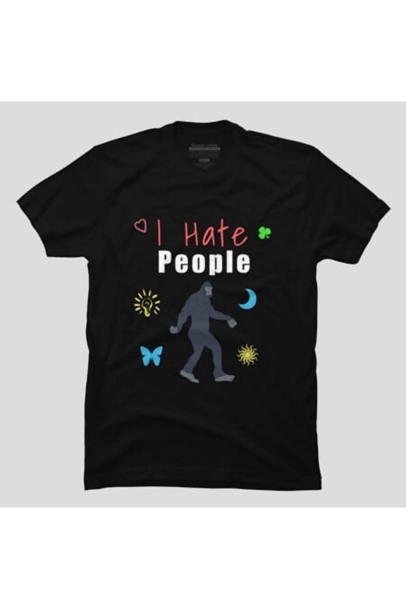 I Hate People Funny Introvert Sarcastic - Funny Gift for Him, H28716 Unisex T-Shirt, Up to 5XL Available