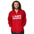 thumbnail image 1 of I Hate People Sarcastic Cynical Humor Zip Up Hoodie Men's Women's Brisco Brands X, 1 of 6