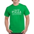 thumbnail image 1 of "I Hate Pizza. Just Kidding. Can You Imagine?" Quote Men Kelly Green T-Shirt, Male Large, 1 of 4
