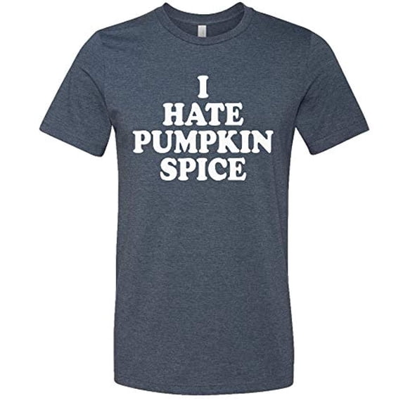 I Hate Pumpkin Spice Adult Unisex Short Sleeve T-Shirt-Heather Navy-Large