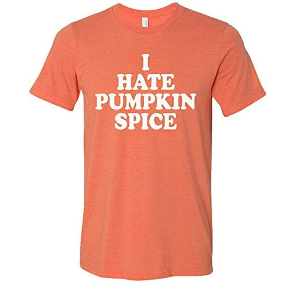 I Hate Pumpkin Spice Adult Unisex Short Sleeve T-Shirt-Heather Orange-X-Small