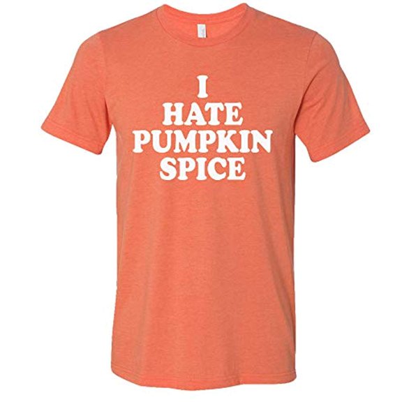 I Hate Pumpkin Spice Adult Unisex Short Sleeve T-Shirt-Heather Orange-X-Small