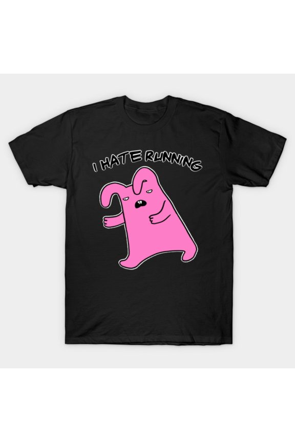 I Hate Running Funny Sarcastic Workout Gym Humor Quote Unisex T-Shirt