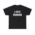 thumbnail image 1 of I Hate Running Shirt - Funny Marathon Runner Gift - Father's Day - ID: 408, 1 of 7