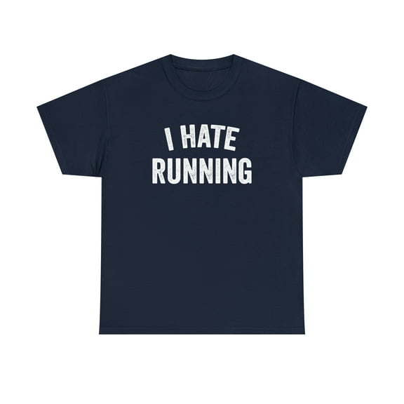 I Hate Running Shirt - Funny Marathon Runner Gift - Father's Day - ID: 408