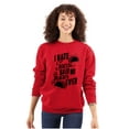 thumbnail image 1 of I Hate Tacos Said No One Ever Pun Sweatshirt for Men or Women Brisco Brands L, 1 of 6