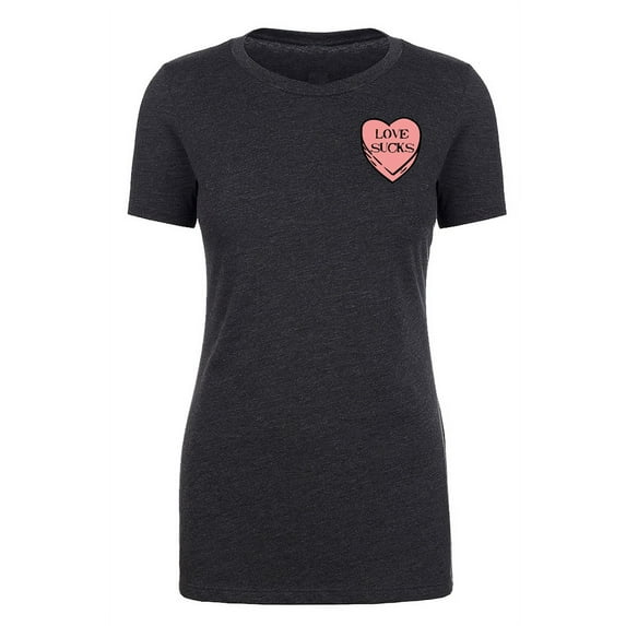 I Hate Valentine's Day shirts, Woman Crew Neck T-Shirts, Candy Heart T-shirts - Love Sucks