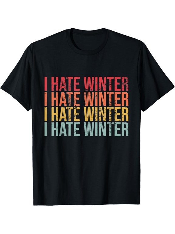 I Hate Winter Cold Weather Summer Lover Seasonal T-Shirt