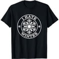 thumbnail image 1 of I Hate Winter Snow Cold Weather Snowing Snowflake T-Shirt, 1 of 5