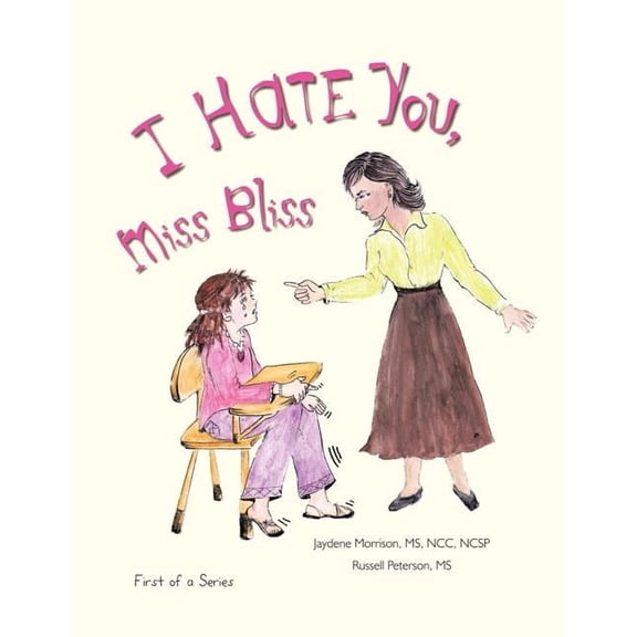 I Hate You, Miss Bliss