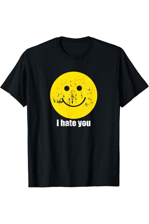I Hate You Smiling Face T-Shirt unisex T-Shirt