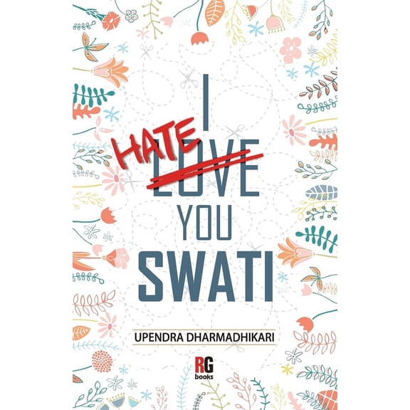 I Hate You Swati (Paperback)