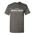 thumbnail image 1 of I Have A Beach Body Sarcastic Humor Graphic Novelty Funny Tall T Shirt, 1 of 3