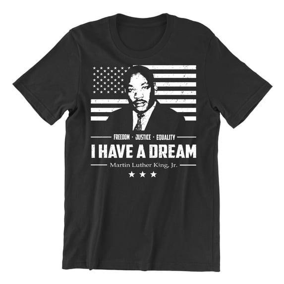 I Have A Dream Freedom Justice Equality MLK Jr Men's T-shirt, L, Black
