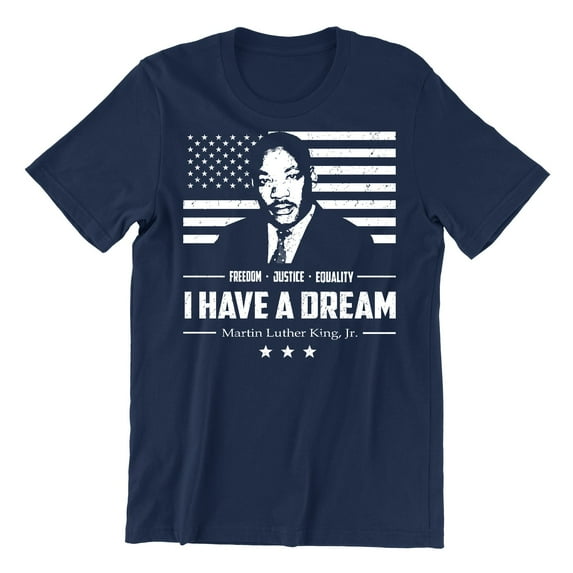 I Have A Dream Freedom Justice Equality MLK Jr Men's T-shirt, M, Navy