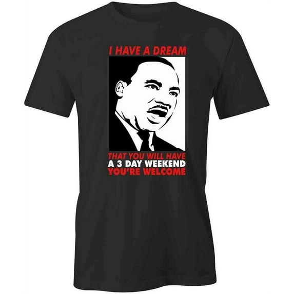 I Have A DreamT-Shirt | Inspirational Quote Black Tee Gift