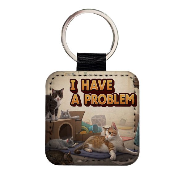 I Have A Problem Cat Hoarder Funny Faux Leather Square Keychain