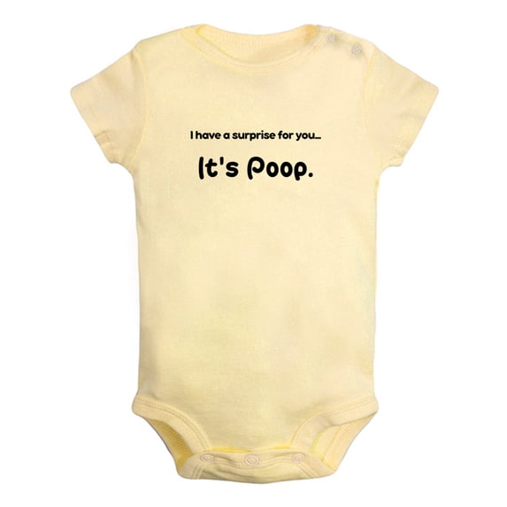 I Have A Surprise For You... It's Poop Funny Romper Newborn Bodysuits Infant Baby Jumpsuits Kids Cotton Clothes Childs Graphic One-Piece Outfits