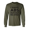 thumbnail image 1 of I Have ABS-olutely No Idea Adult Long Sleeve T-shirt, 1 of 3