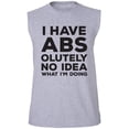 thumbnail image 1 of I Have ABS-olutely No Idea Adult Sleeveless Tee, 1 of 4