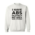 thumbnail image 1 of I Have ABS-olutely No Idea Crewneck Sweatshirt, 1 of 3