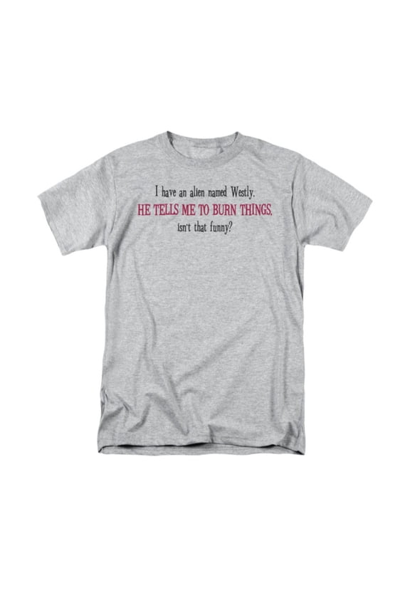 I Have An Alien Named Westly Funny Humorous Crazy Saying Adult T-Shirt