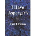 thumbnail image 1 of I Have Asperger's, (Paperback), 1 of 1